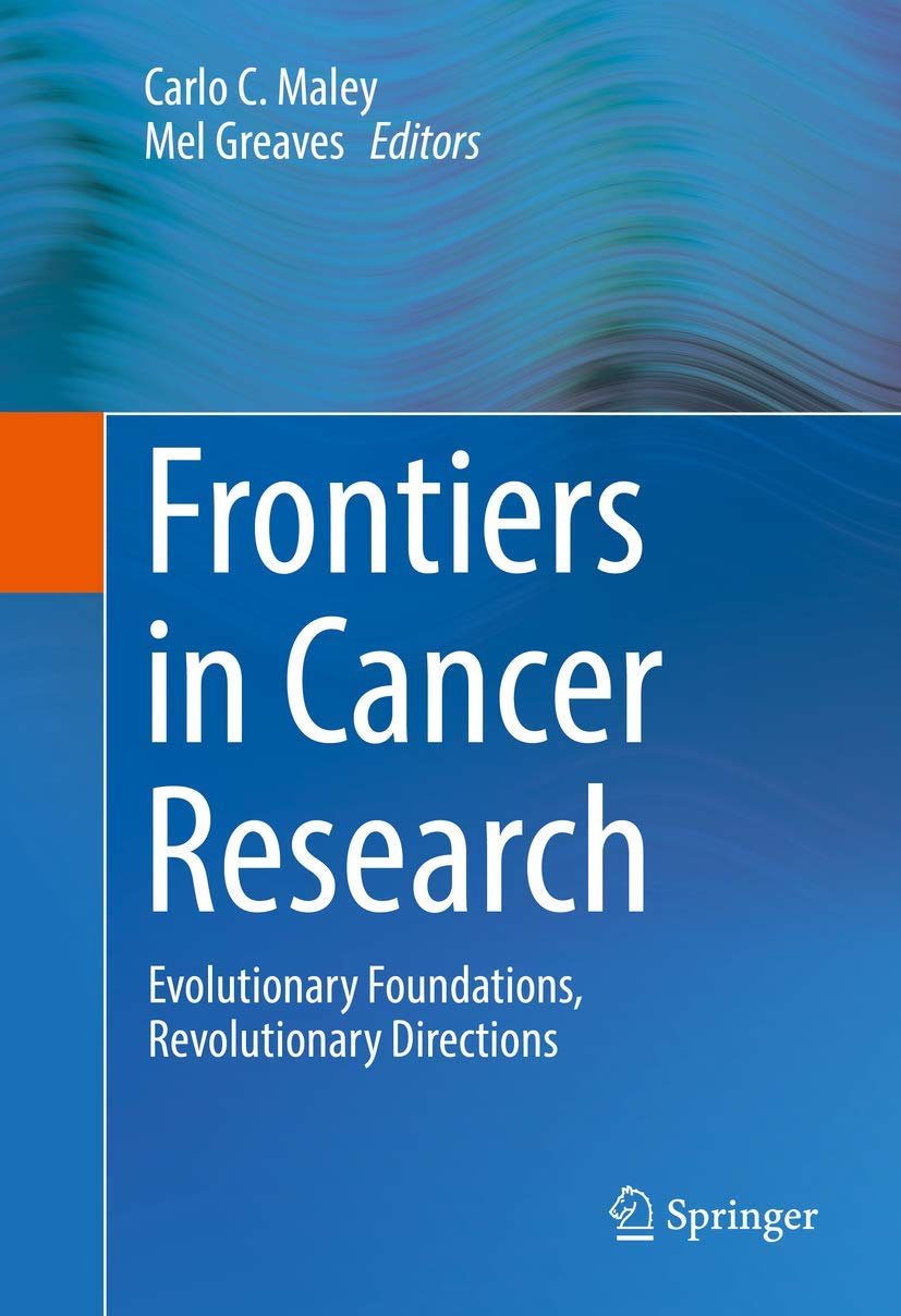Buy Frontiers in Cancer Research: Evolutionary Foundations, Revolutionary Directions — BookShops.in