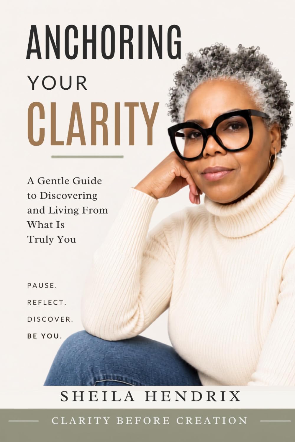 Anchoring Your Clarity: A Gentle Guide to Discovering Who You Truly Are