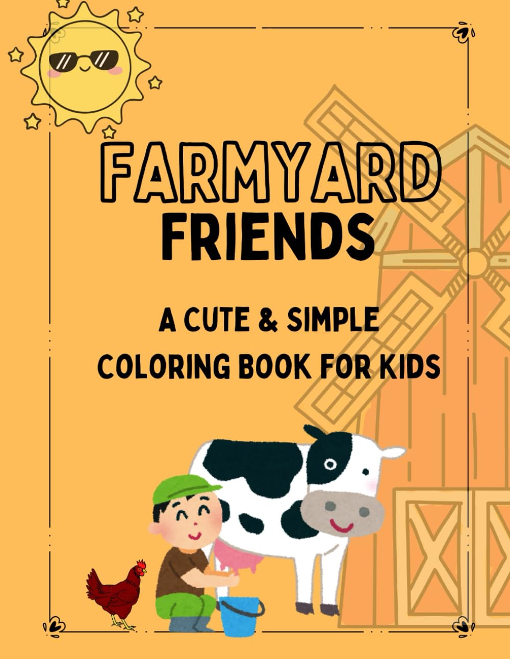 Farmyard Friends: A Cute & Simple Coloring Book for Kids
