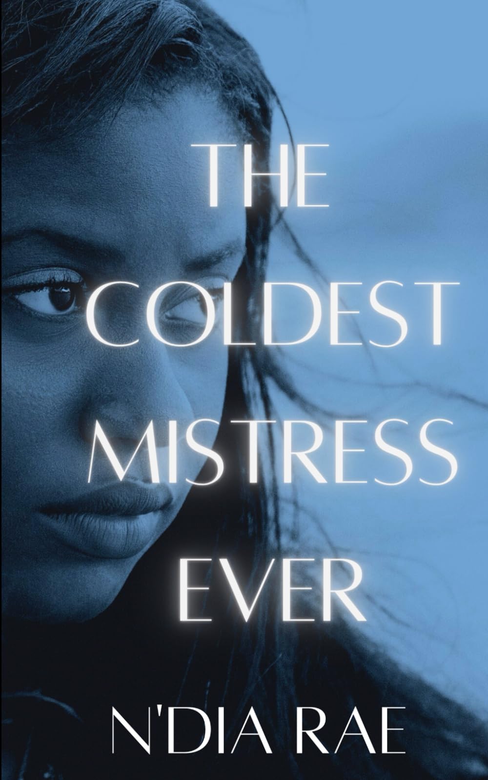 The Coldest Mistress Ever: Standalone