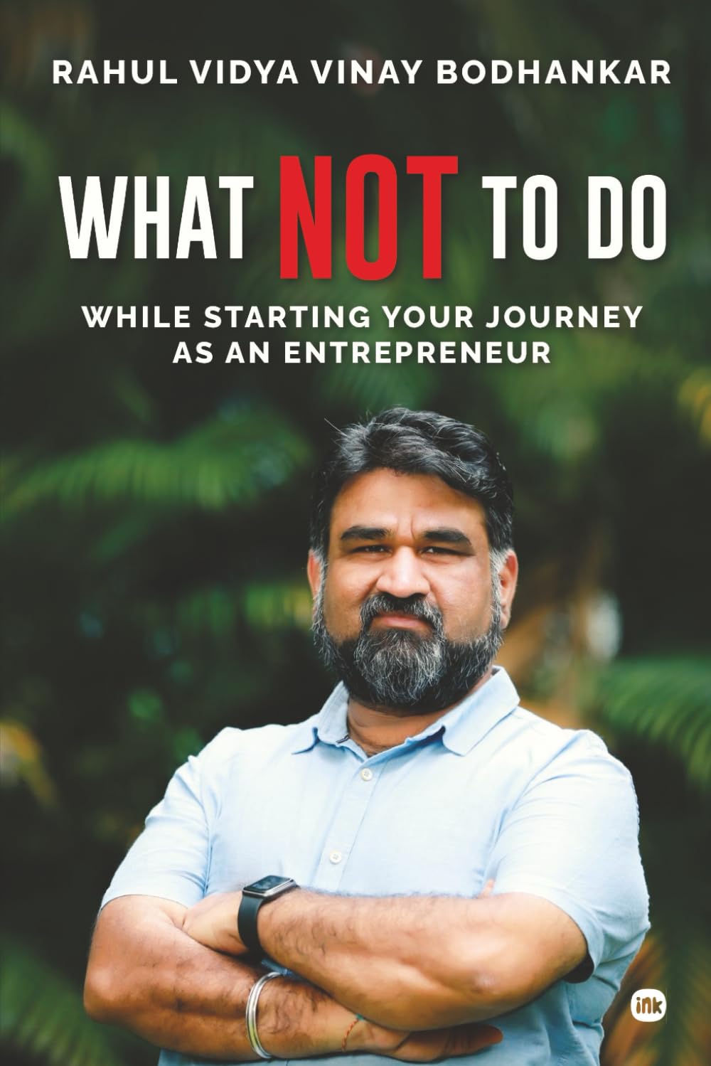 What Not to Do: While Starting Your Journey as an Entrepreneur
