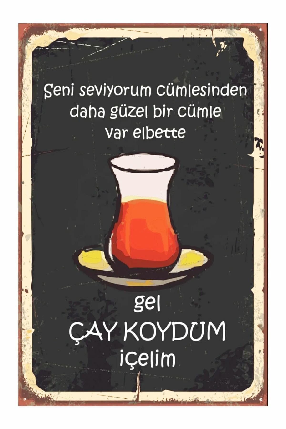 Dekolia Gel Çay Koydum Içelim Retro Vintage Drtr0002 Ahşap Mdf Tablo