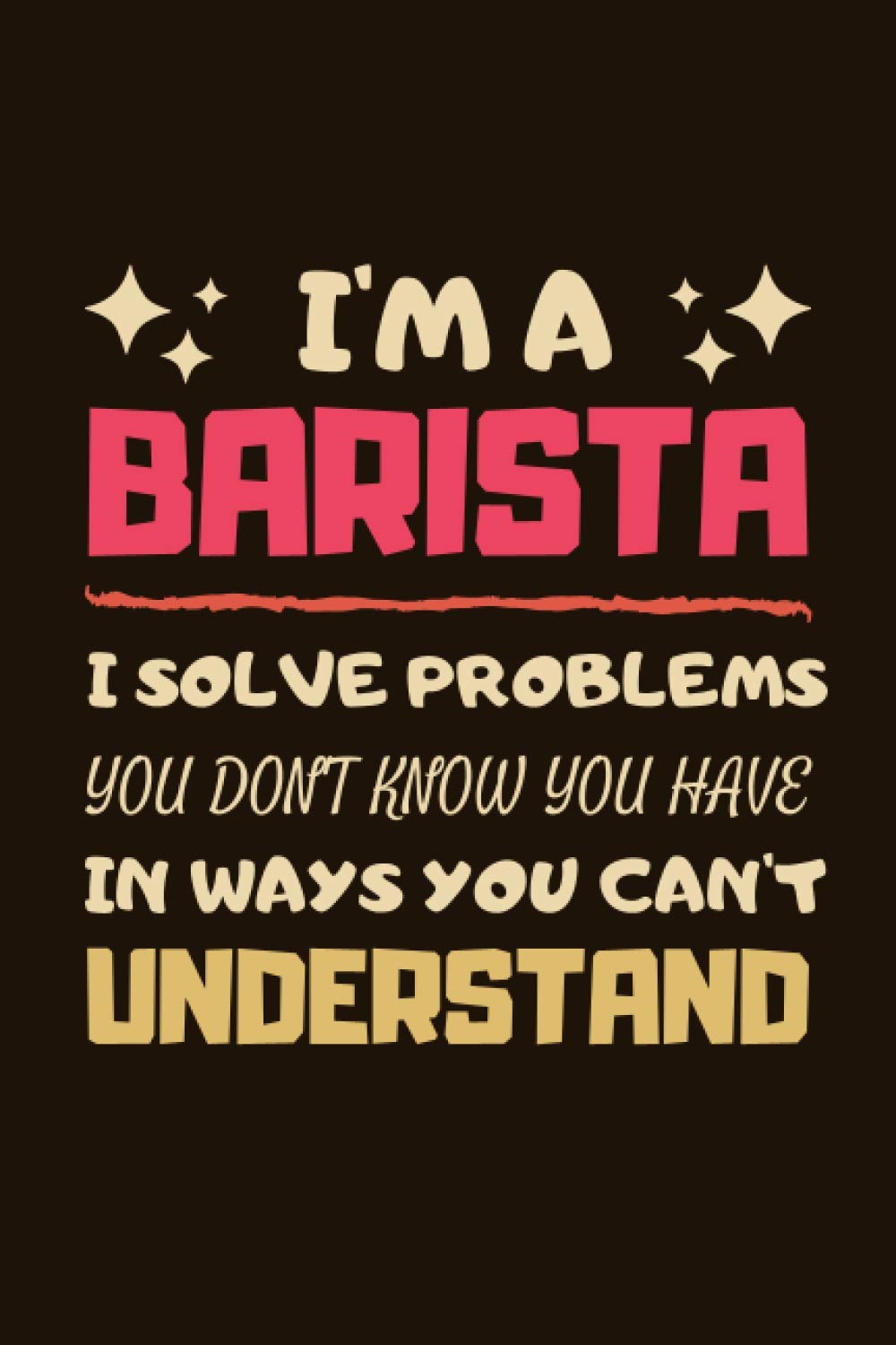 Barista Gifts: Lined Notebook Journal Paper Blank, an Appreciation Gift for Barista to Write in (Volume 1)