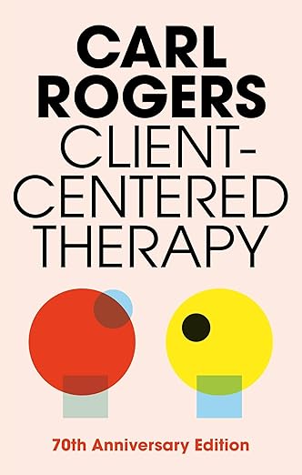 Client-Centered Therapy by Carl Rogers