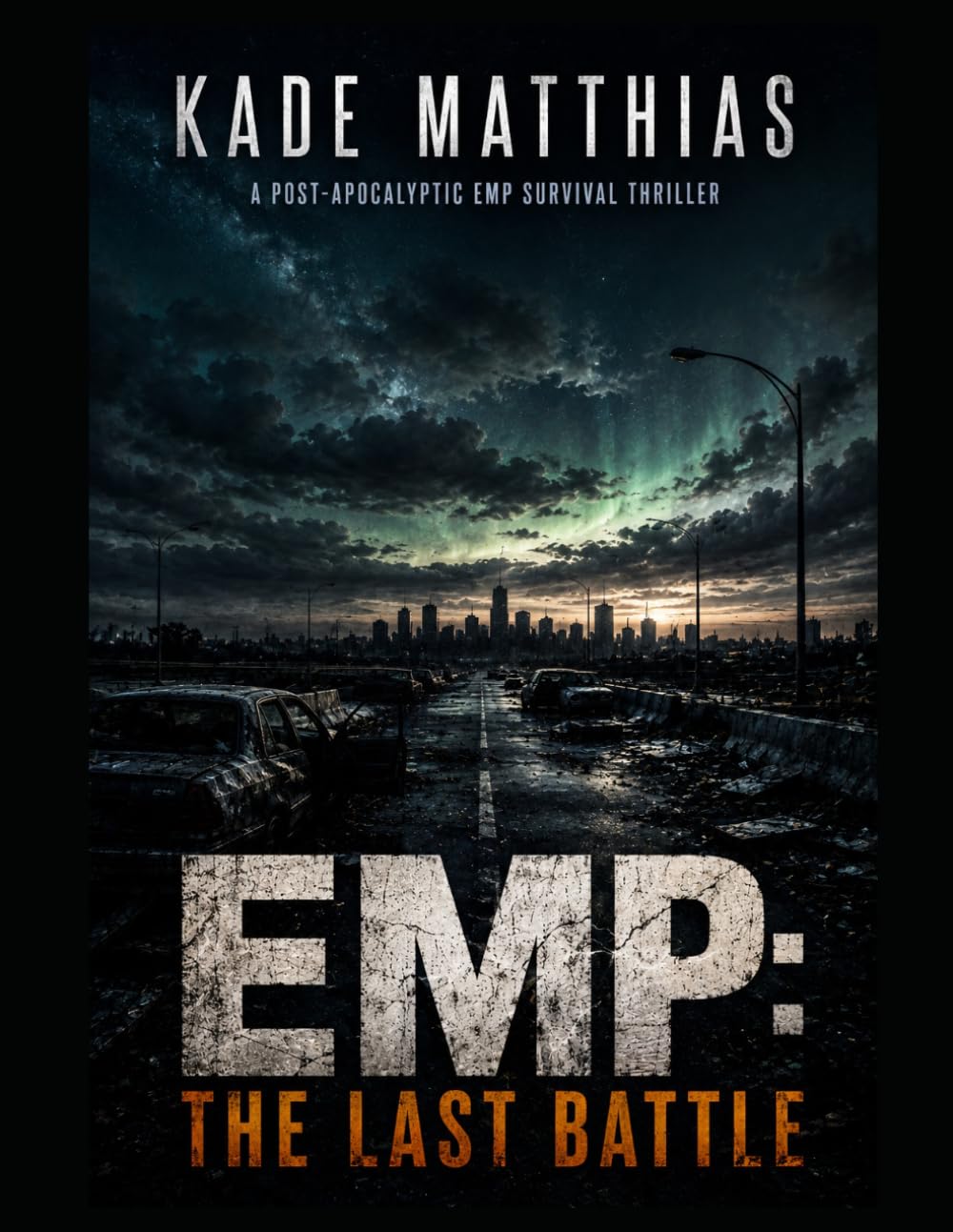 EMP: The Last Battle: A Post-Apocalyptic EMP Survival Thriller