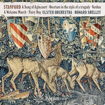 Stanford: A Song of Agincourt & other works