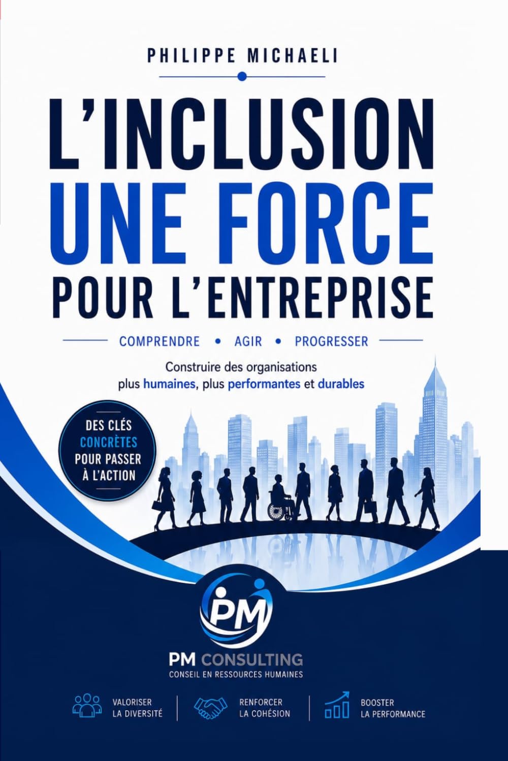 L'INCLUSION: Un impératif stratégique pour l'entreprise du xxiᵉ siècle