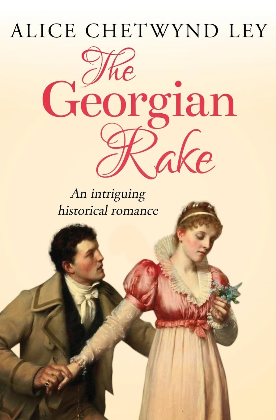 The Georgian Rake: An intriguing historical romance
