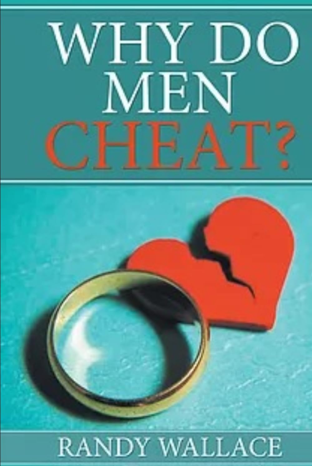 Why Do Men Cheat?