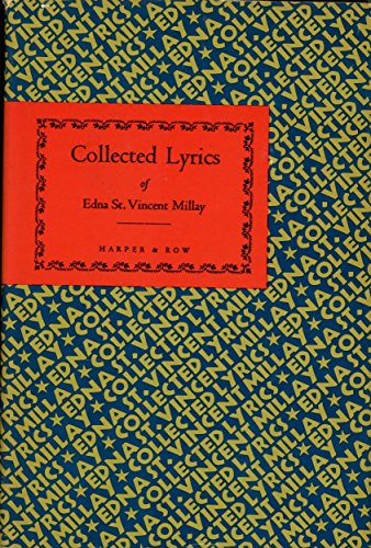 Collected Lyrics Of Edna St. Vincent Millay B0008BN616 Book Cover