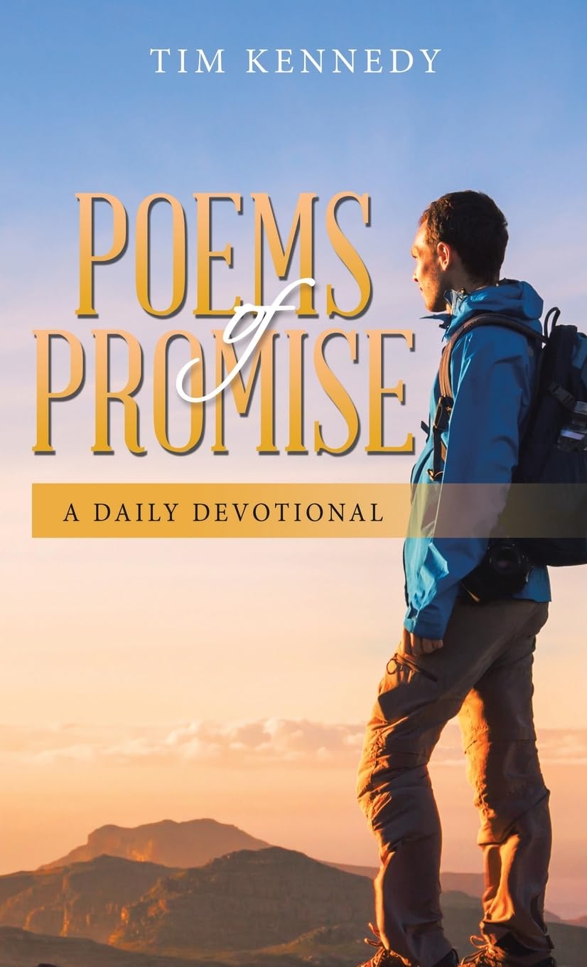 Poems of Promise A Daily Devotional Kennedy, Tim 9798385035014