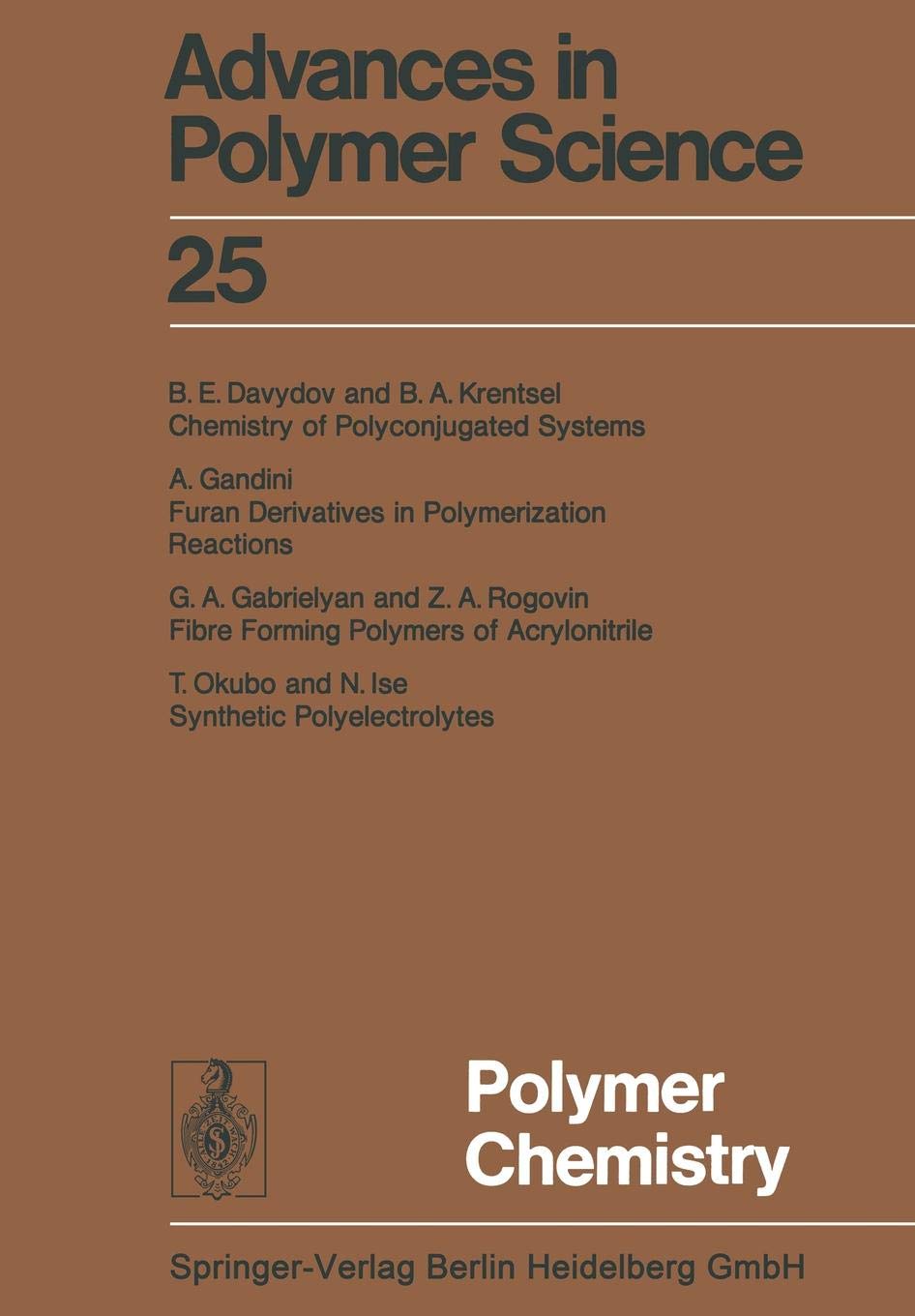 Polymer Chemistry: 25 (Advances in Polymer Science)