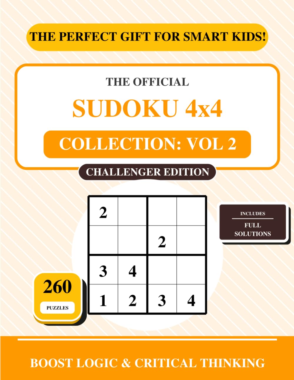 Sudoku 4x4 Collection: Vol 2: Challenger Edition - Hard Puzzles for Smart Kids & Logic Lovers