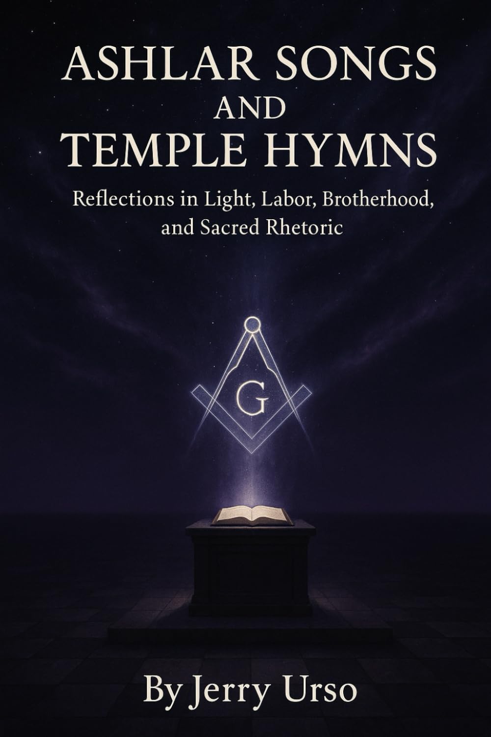 Ashlar Songs and Temple Hymns: Poetic Reflections in Light, Labor, and Sacred Brotherhood