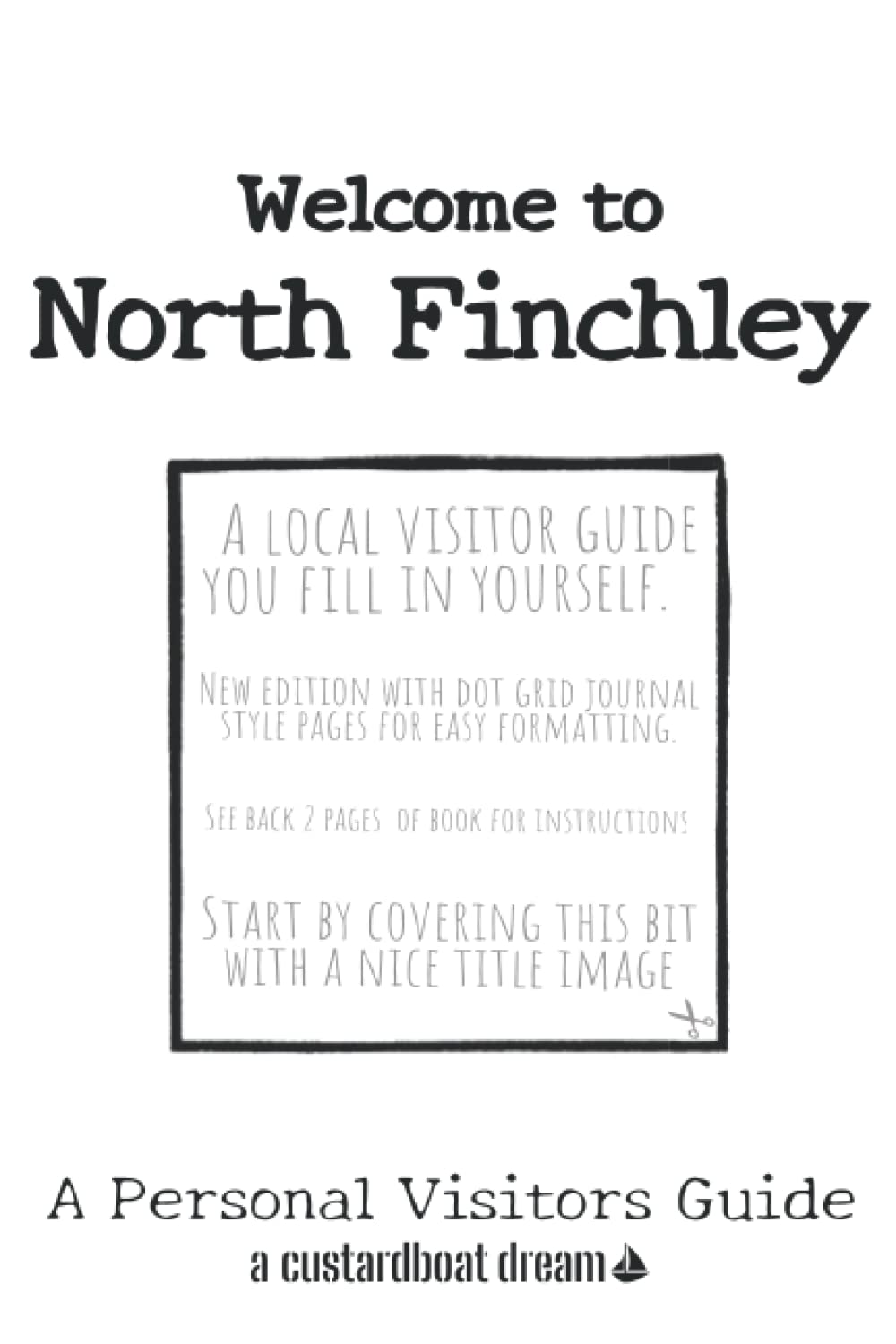 Welcome to North Finchley: A Fun DIY Visitors Guide
