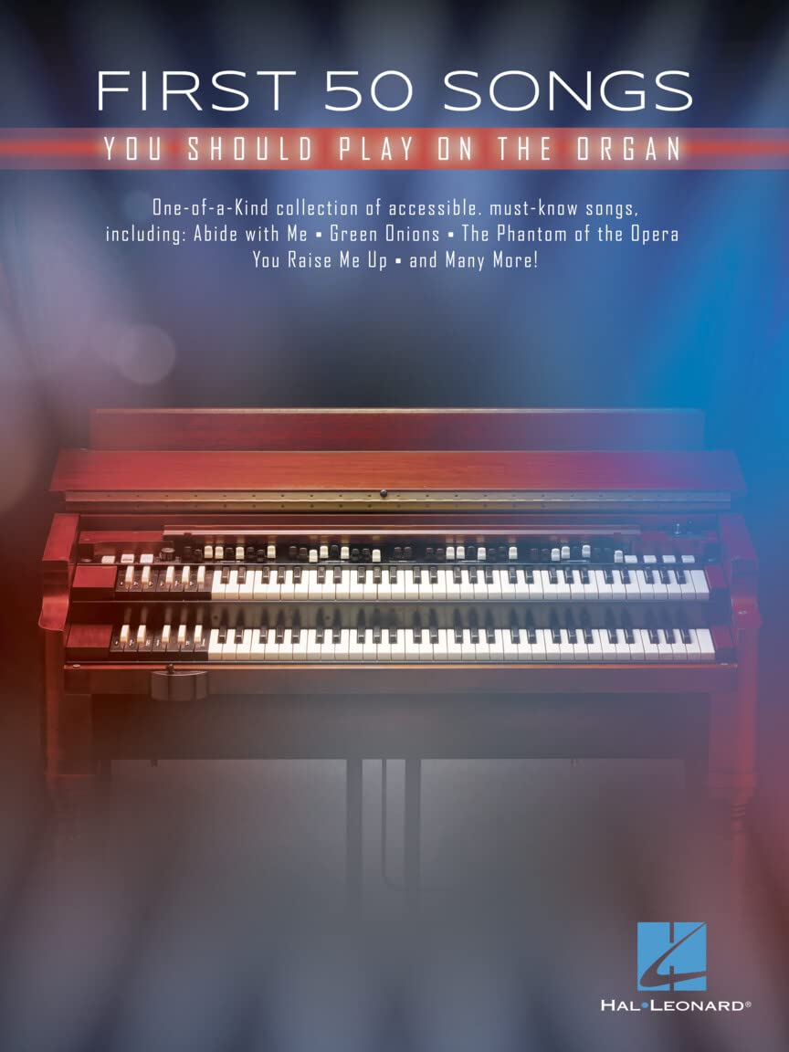 First 50 Songs You Should Play on the Organ.