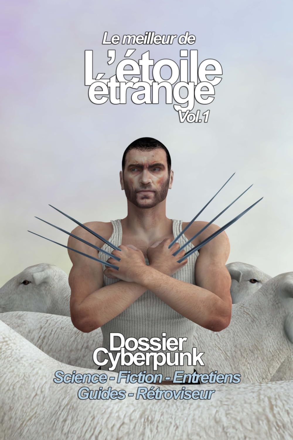 Le meilleur de l'étoile étrange, volume 1: Dossier cyberpunk : essais, récits, entretiens, guides.