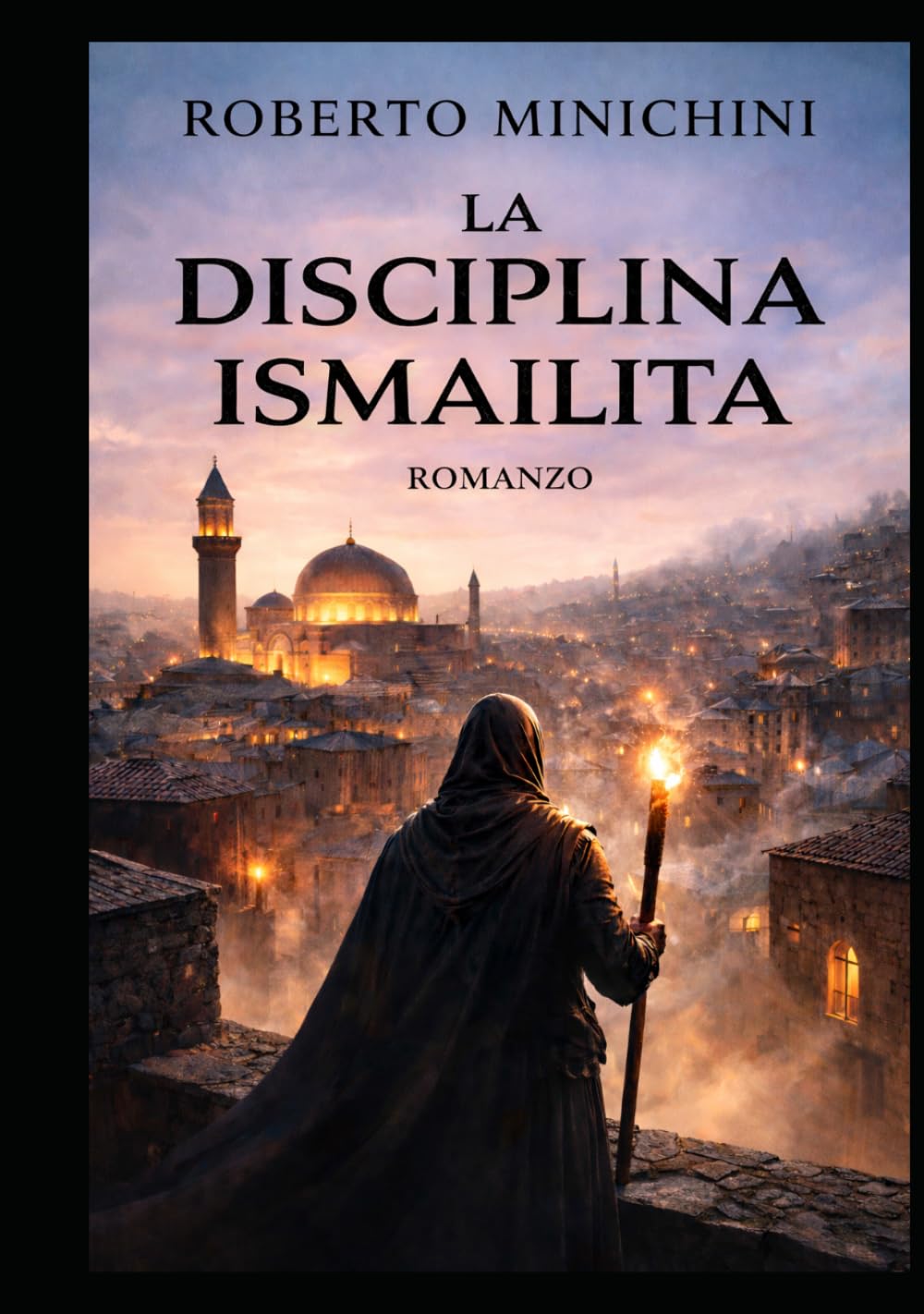 La disciplina ismailita: Romanzo
