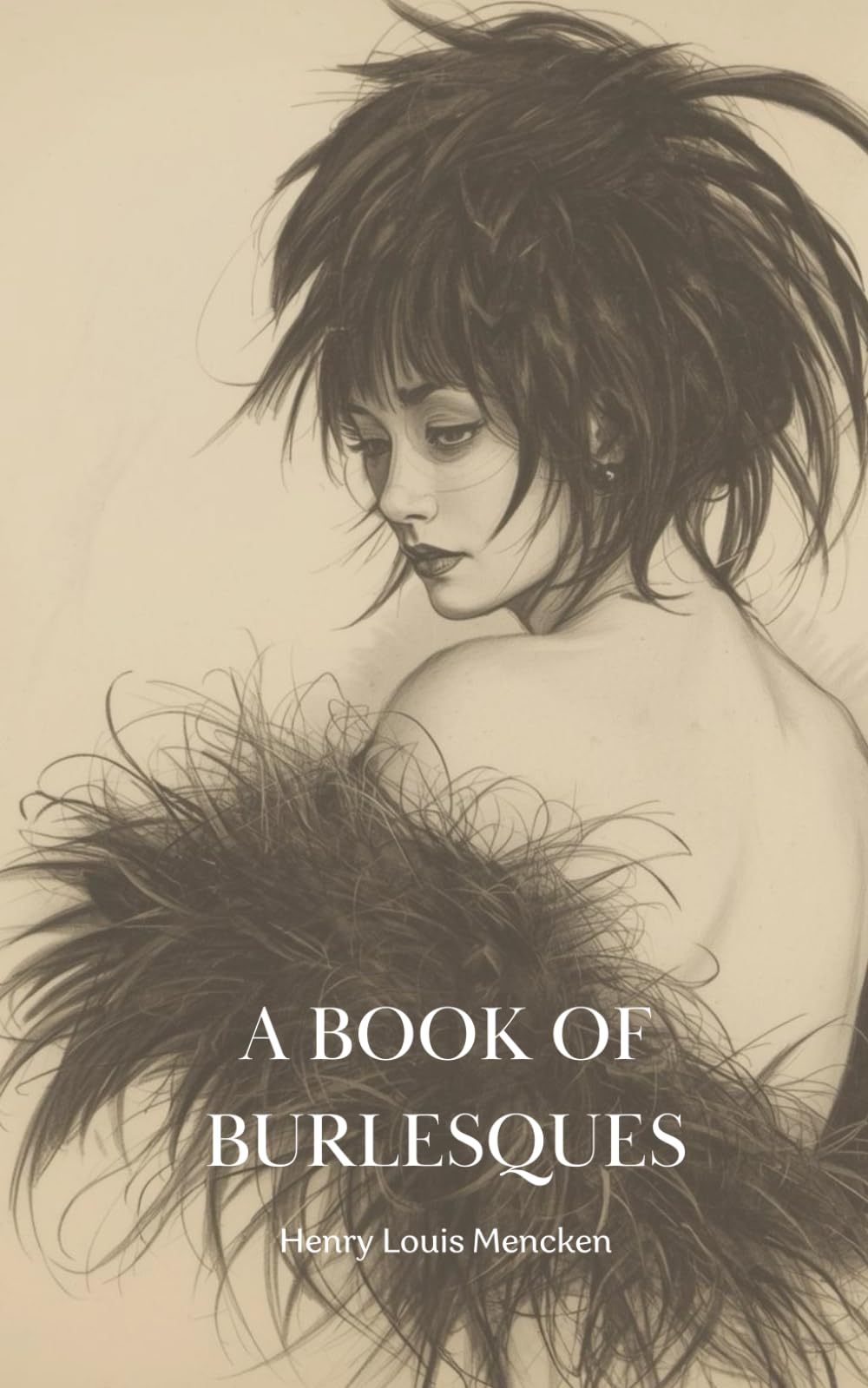 A book of Burlesques: Satirical Essays on Literature and Culture (Annotated)