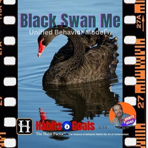 Black Swan Me | Unified Behavior Model&trade; Podcast Por  arte de portada