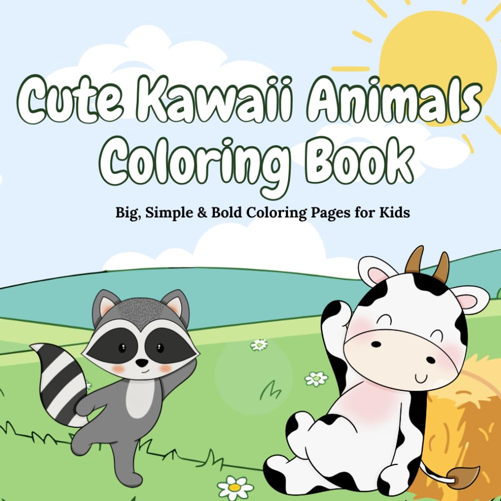 Cute Kawaii Animals Coloring Book: Big, Simple & Bold Coloring Pages for Kids: Easy Kawaii Animal Coloring Pages for Kids Ages 4–10 Featuring Big Outlines, Simple Shapes & Adorable Designs