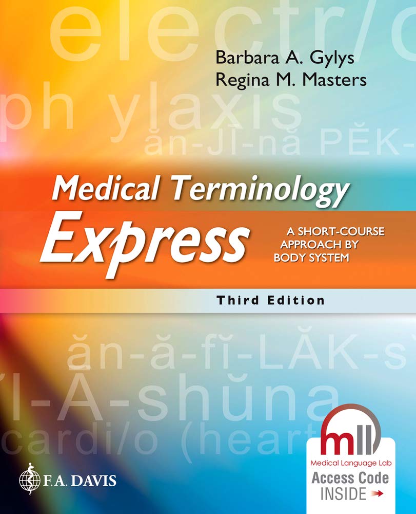 Medical Terminology Express: A Short-Course Approach by Body System