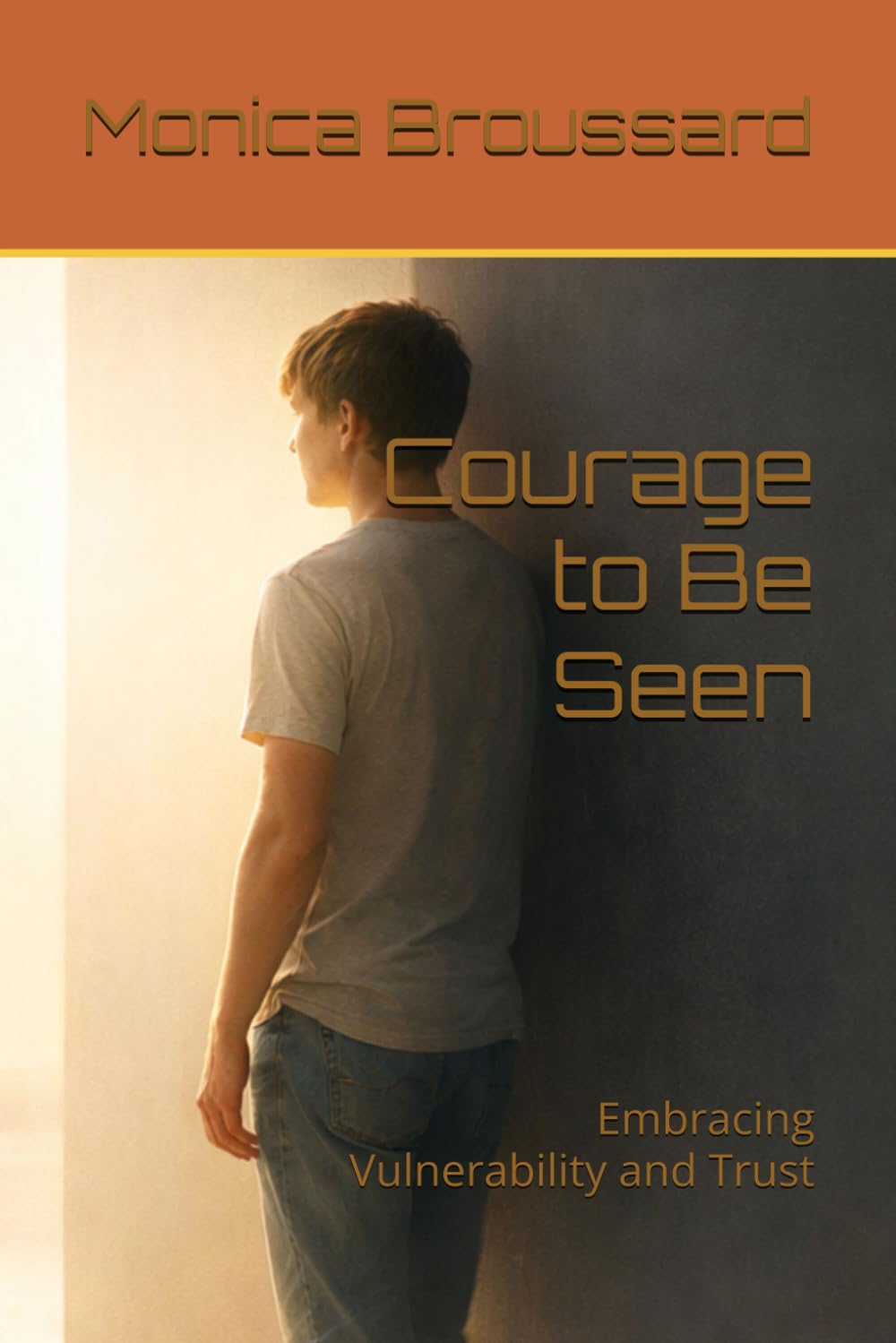 Courage to Be Seen: Embracing Vulnerability and Trust (Finding Revelation Daily)
