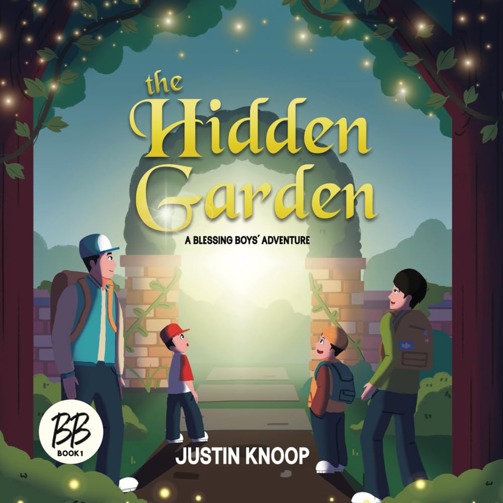 The Hidden Garden: A Blessing Boys' Adventure