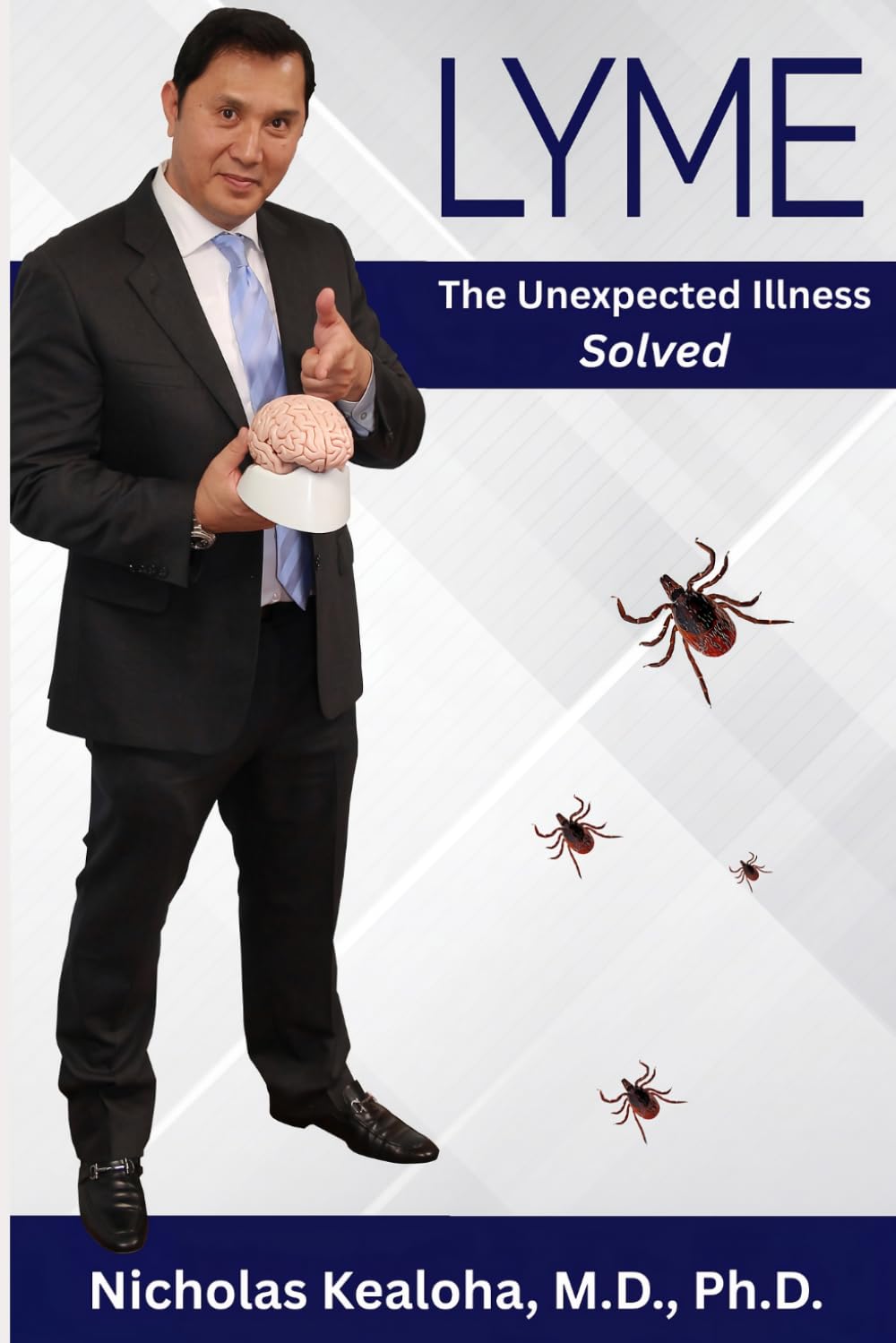 Lyme: The Unexpected Illness - Solved
