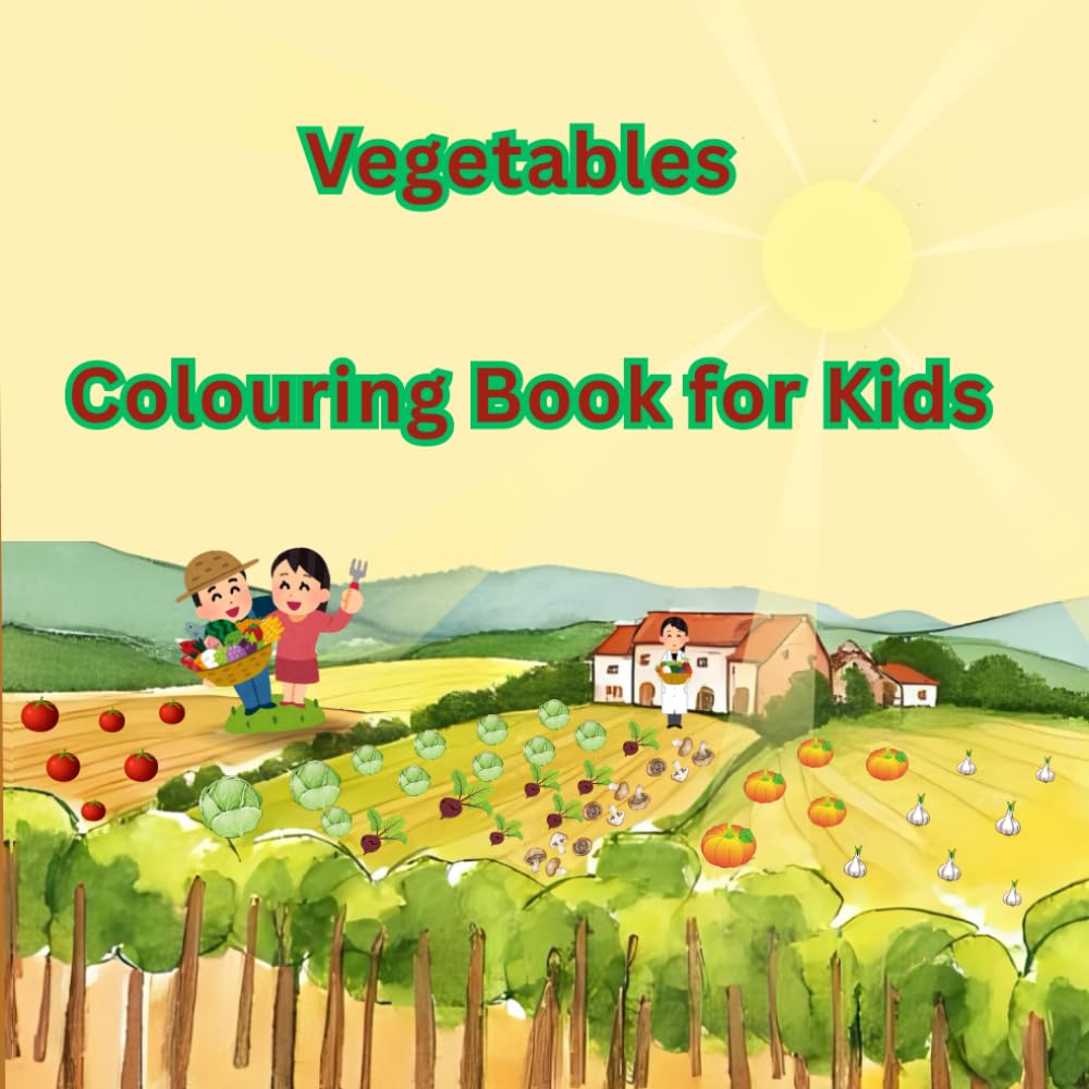Vegetables Coloring Book for Kids: A Cute & Simple Vegetable Coloring Book for Toddlers, Preschool & Kindergarten Kids