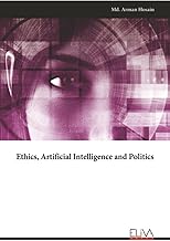 Ethics, Artificial Intelligence and Politics