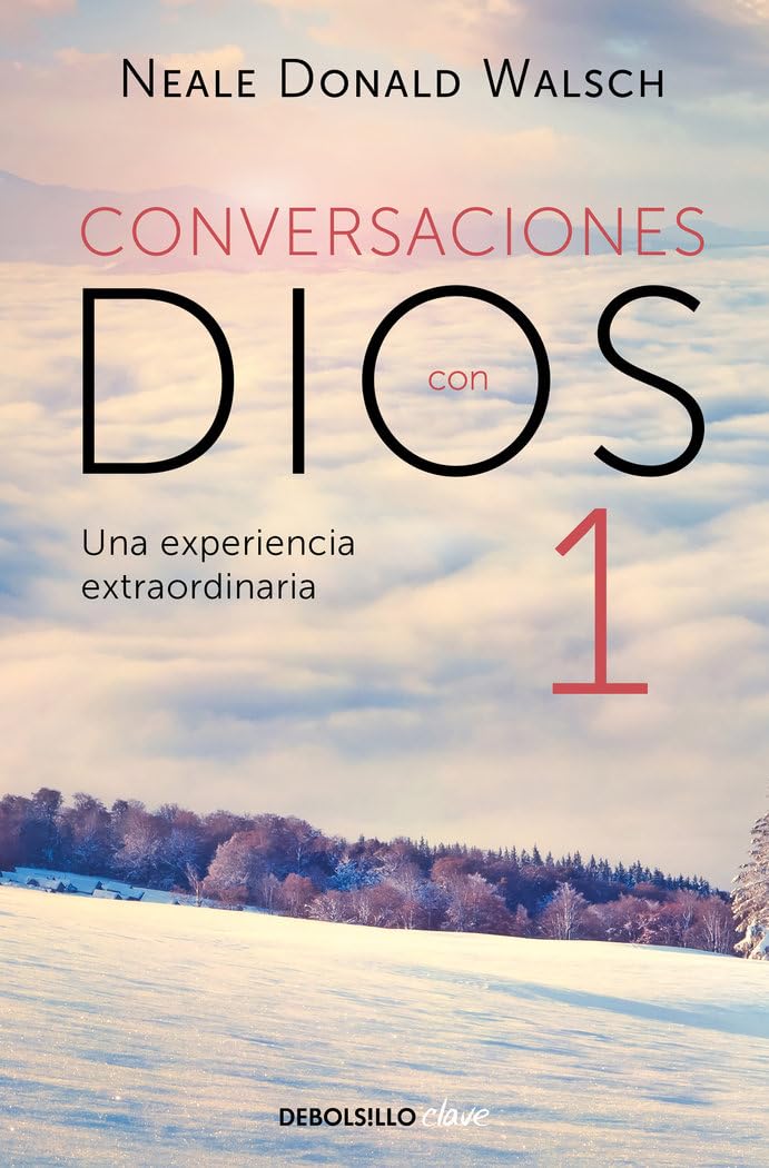 Conversaciones con Dios 1: Una experiencia extraordinaria (Clave)