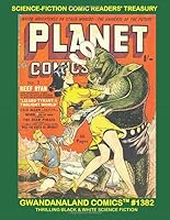 Science-Fiction Comic Readers Treasury: Gwandanaland Comics #1382 -- Thrilling Black & White Science-Fiction Comics from Across the Ocean - Economical UK Comics 1976151899 Book Cover