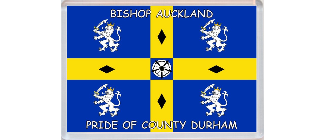Baked Bean Store Bishop Auckland - Pride Of County Durham - County Flag - Jumbo Fridge Magnet