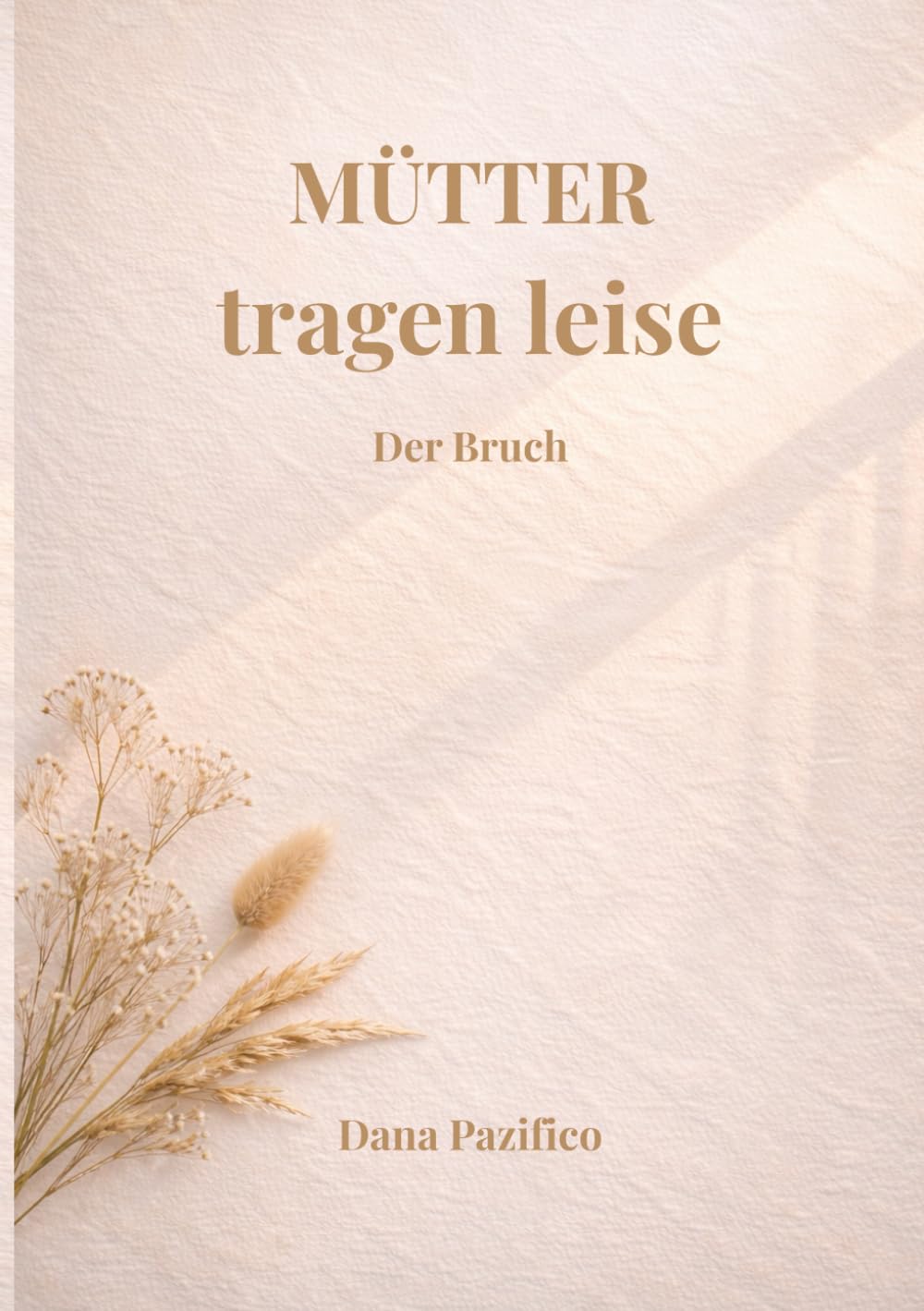 Mütter tragen leise: Der Bruch
