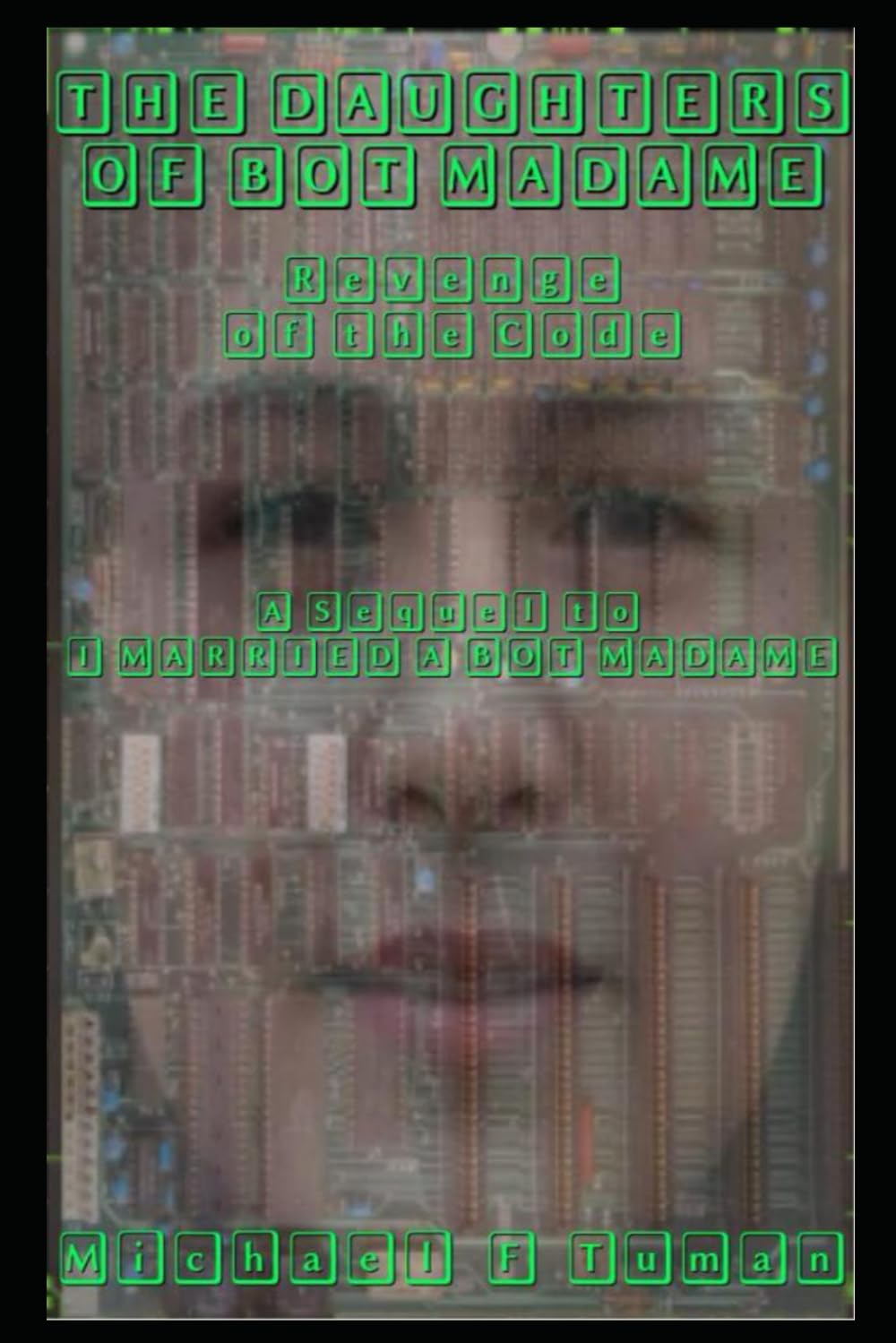 THE DAUGHTERS OF BOT MADAME: The Revenge of the Code