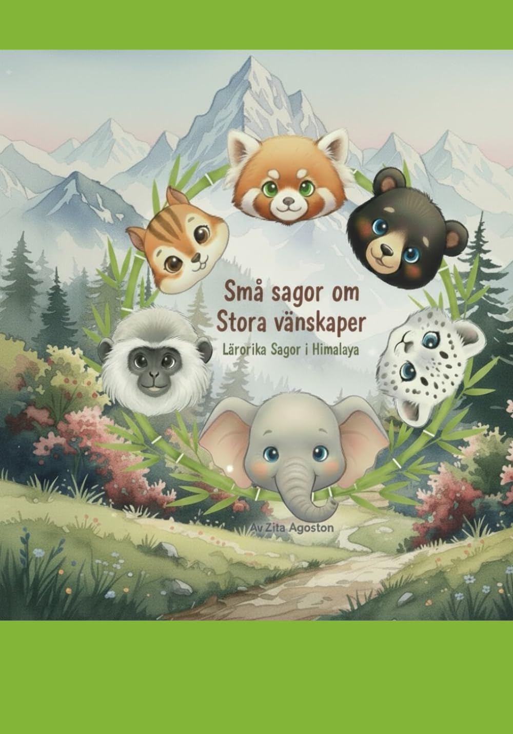 Små sagor om stora vänskap: Lärorik sagor i Himalaya