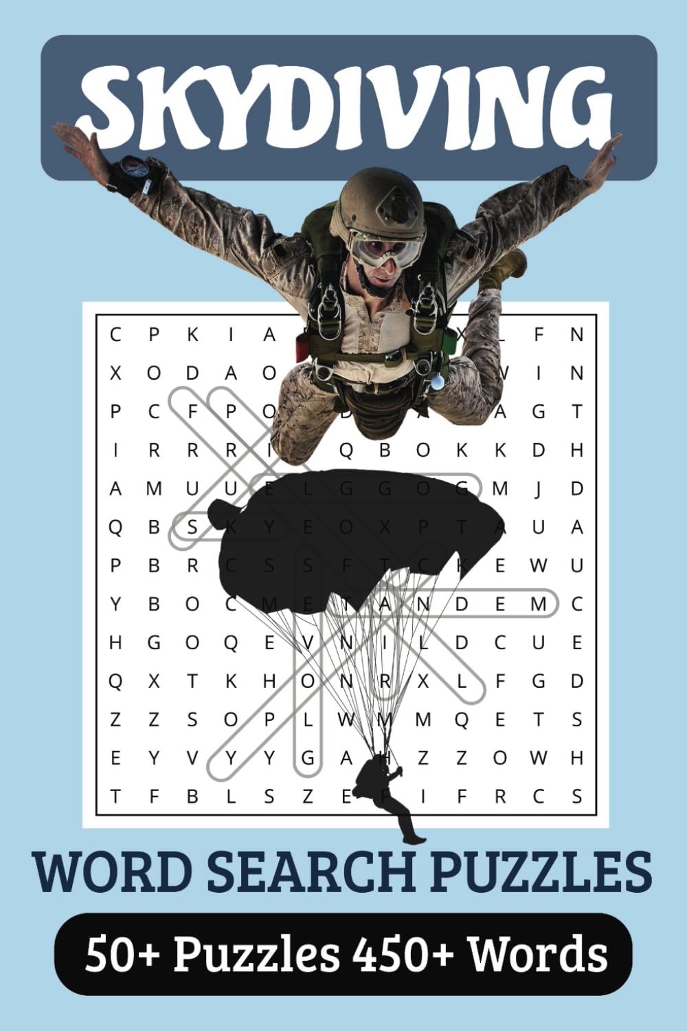 Skydiving Word Search Puzzle Book: Word Seek Puzzles On Skydiving | Easy-to-Read Print, Easy-to-Carry 6x9 inches, 50+ Puzzles, Gift for Special Occasions