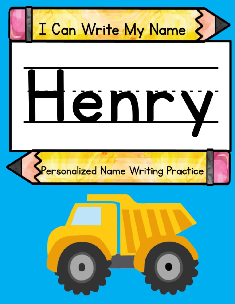 I Can Write My Name: Henry: Personalized Name Writing Practice