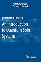 An Introduction to Quantum Spin Systems (Lecture Notes in Physics, 816)