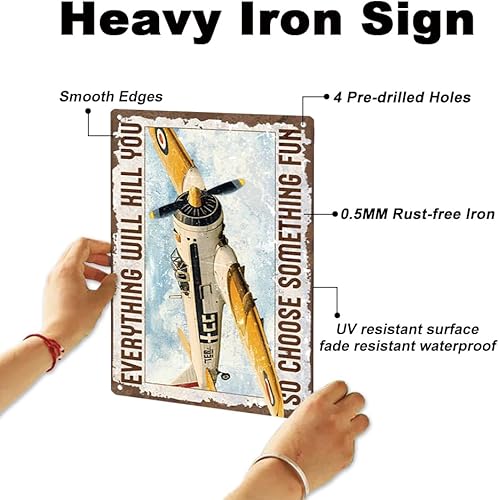 Miniatura 3 de Letrero de metal de avión para pared, decoración artística con texto en inglés "Everything Will Kill You So Choose Something Fun Aviation Enthusiast