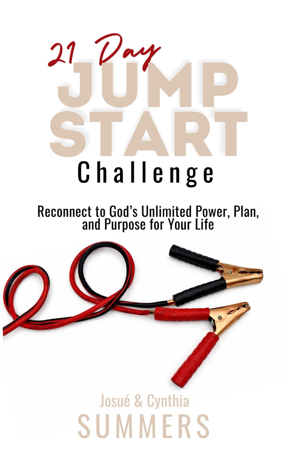 21 DayJumpstart: Reconnect to God's Power, Plan, and Purpose for Your Life