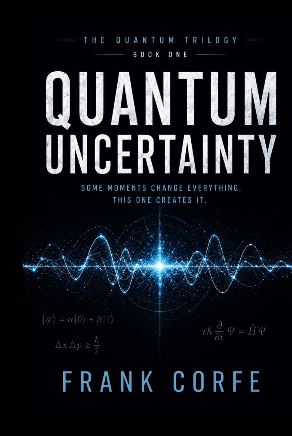 Quantum Uncertainty (The Quantum Trilogy)