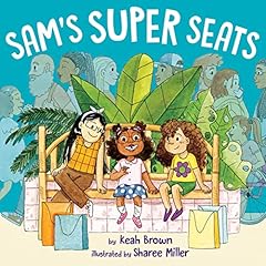 Sam's Super Seats Audiobook By Keah Brown cover art