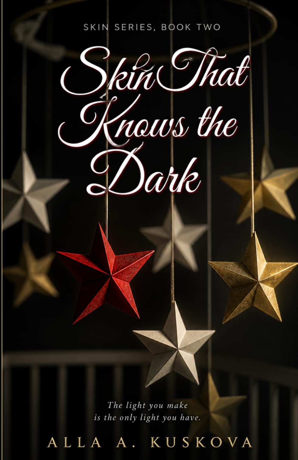 Skin That Knows the Dark: Book Two of the Skin Series: A Dark Mafia Romantic Drama