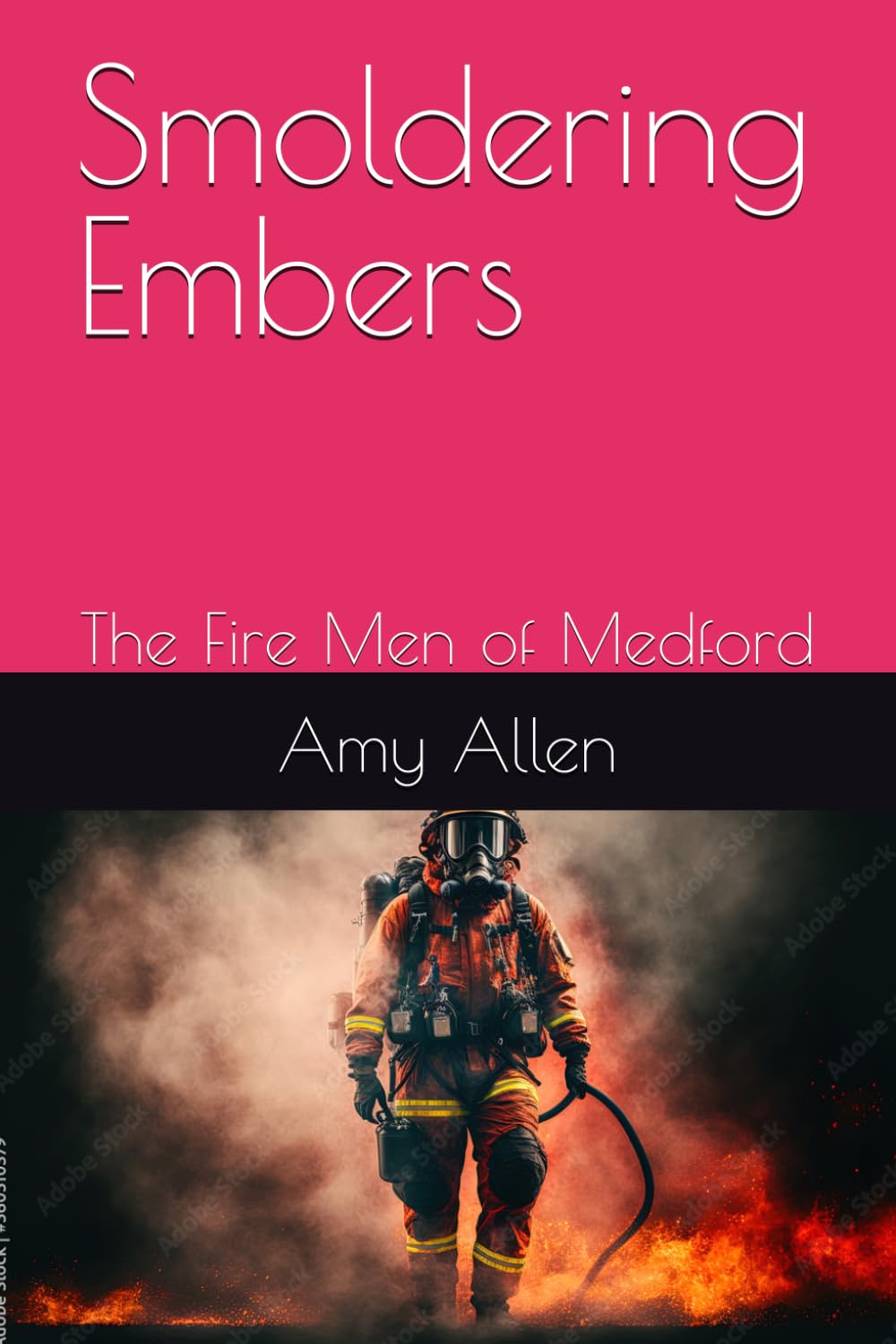Smoldering Embers: The Fire Men of Medford (Hot Romance and Mystery)