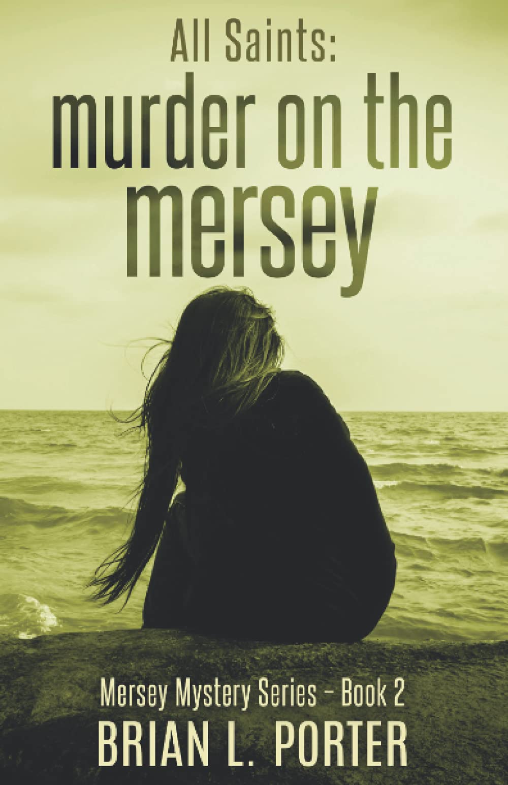 All Saints: Murder on the Mersey (Mersey Murder Mysteries)