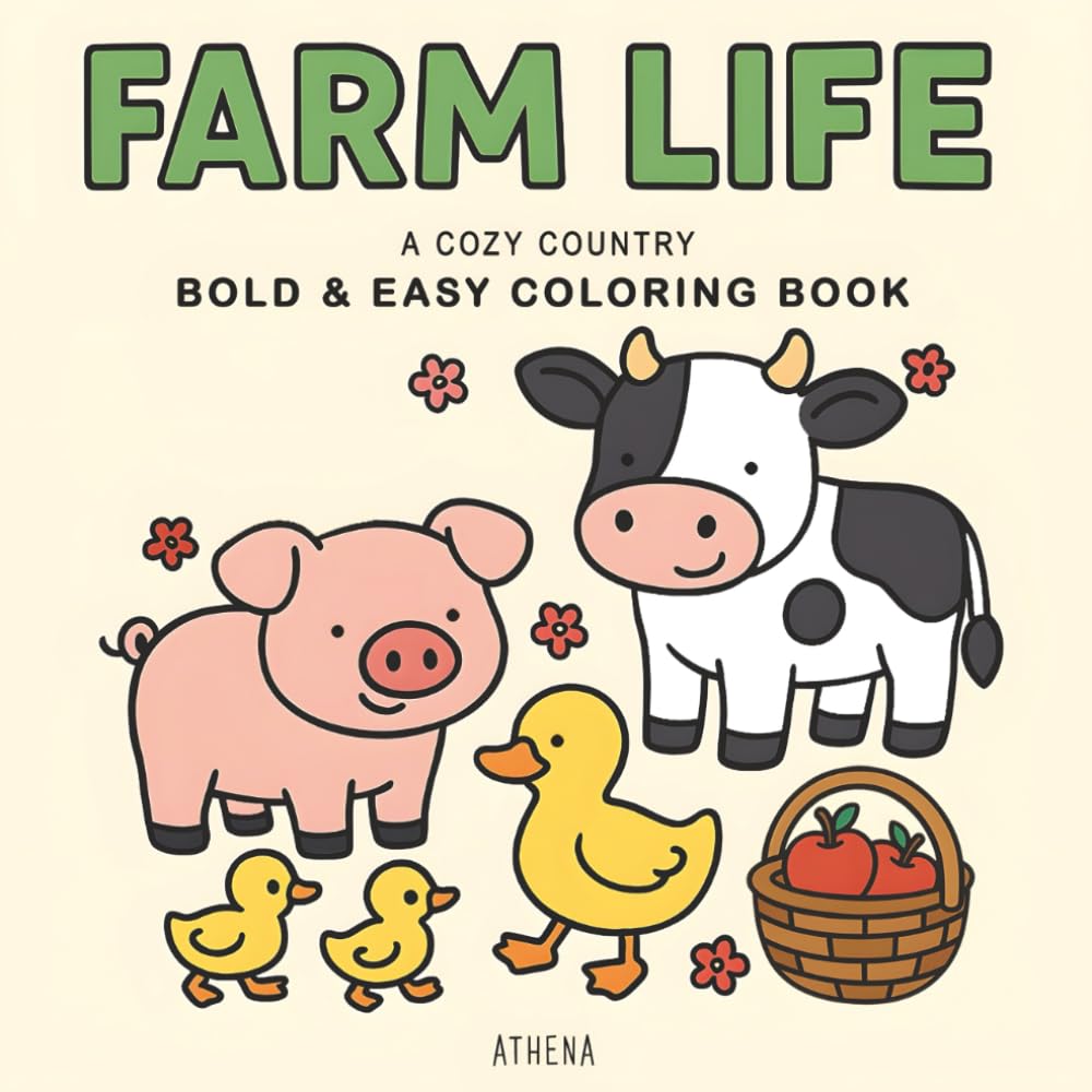 Farm Life: Bold & Easy Coloring Book for Adults and Kids, Perfect for Relaxation and Fun (Farm Life Coloring Books)