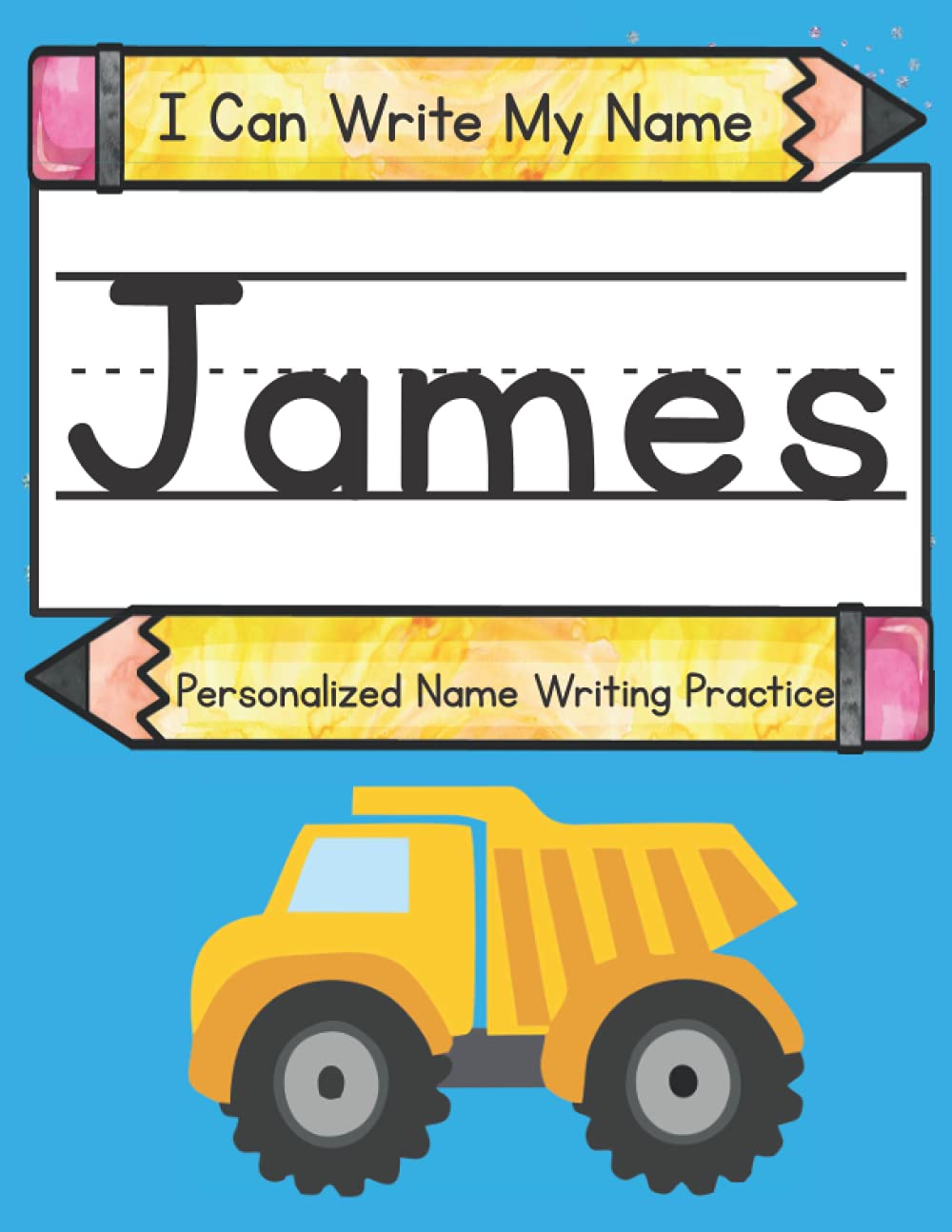 I Can Write My Name: James: Personalized Name Writing Practice