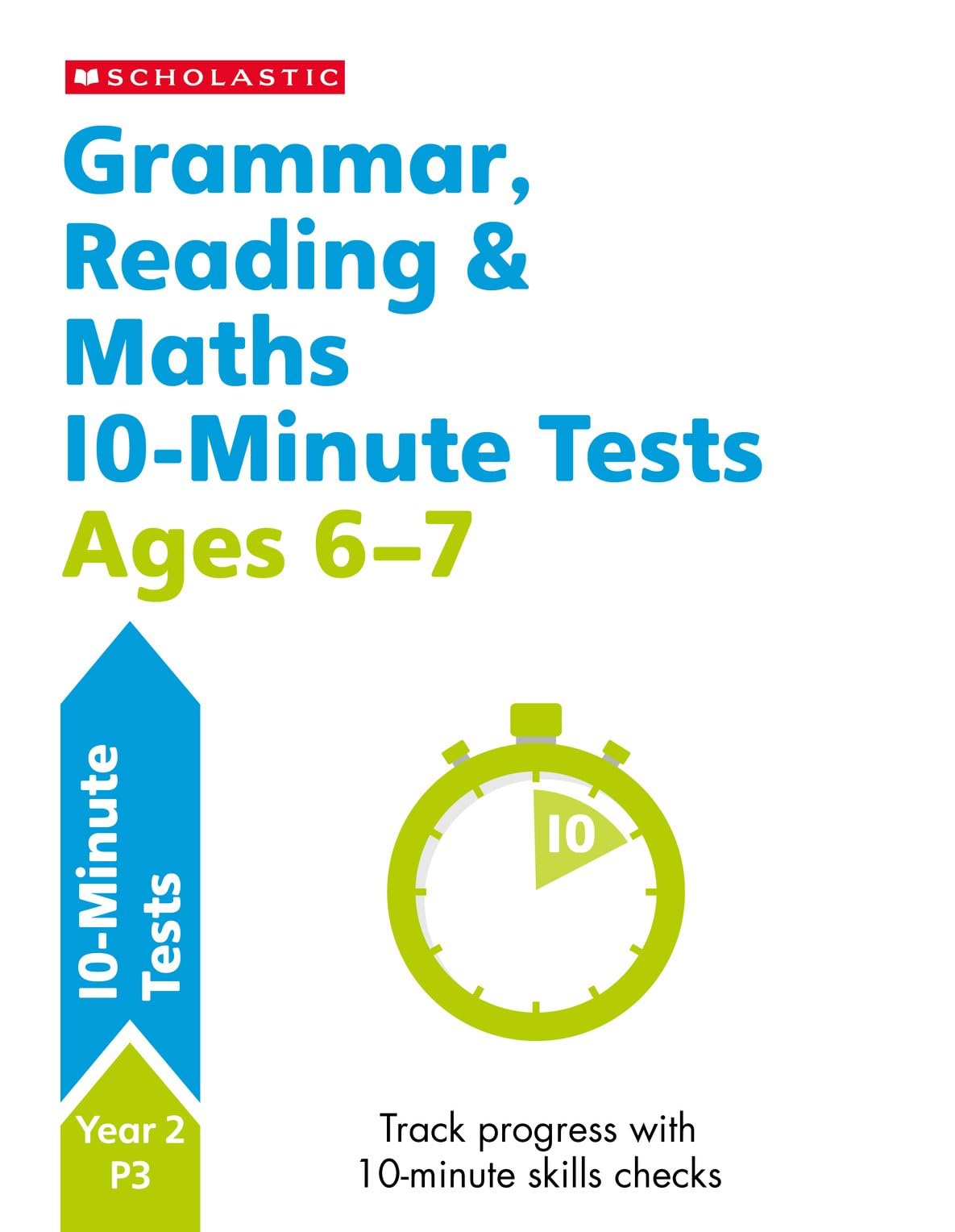 Quick test grammar, reading and maths activities for children ages 6-7 (Year 2). Perfect for Home Learning. (10 Minute SATs Tests)